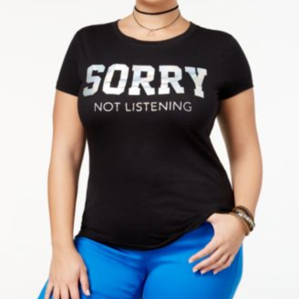 Hybrid Trendy Sorry Not Listening T-Shirt